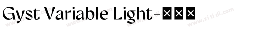 Gyst Variable Light字体转换